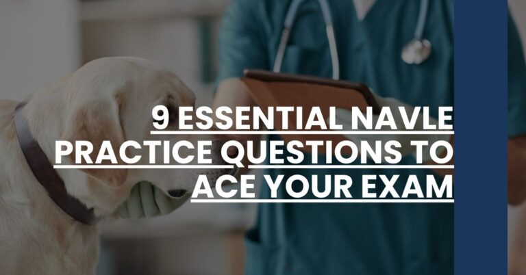 9 Essential NAVLE Practice Questions to Ace Your Exam Feature Image