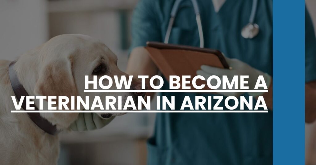 How to Become a Veterinarian in Arizona Feature Image