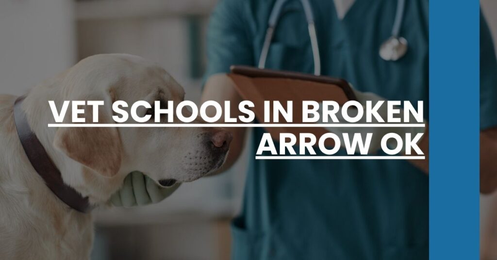 Vet Schools in Broken Arrow OK Feature Image